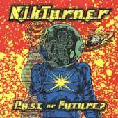 Nik Turner : Past or Future?